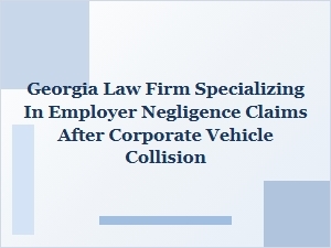 Georgia Law Firm Handles Employer Negligence After Corporate Crash